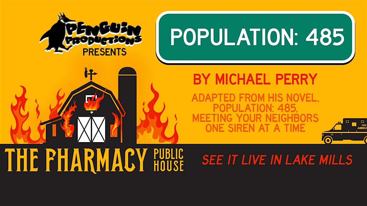 Penguin Productions Presents: Population: 485 by Michael Perry