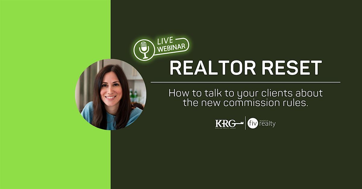 Realtor Reset: How to Talk to Your Clients About the New Commission Rules