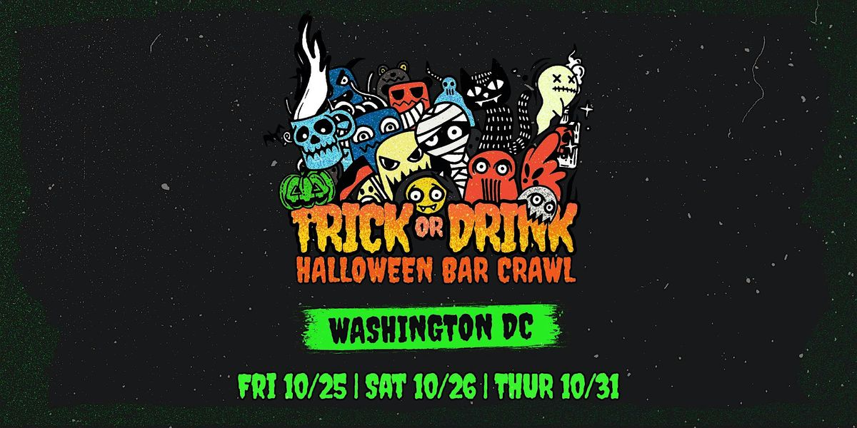 Trick or Drink: Washington DC Halloween Bar Crawl (5 Days)
