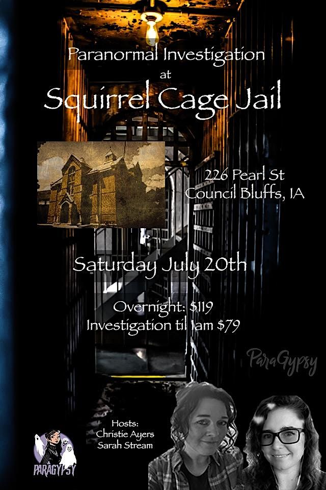 Overnight Paranormal Investigation at the Squirrel Cage J*il