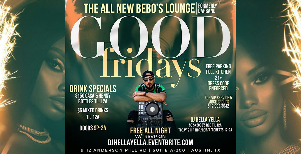 Good Fridays at The All New Bebo's Lounge