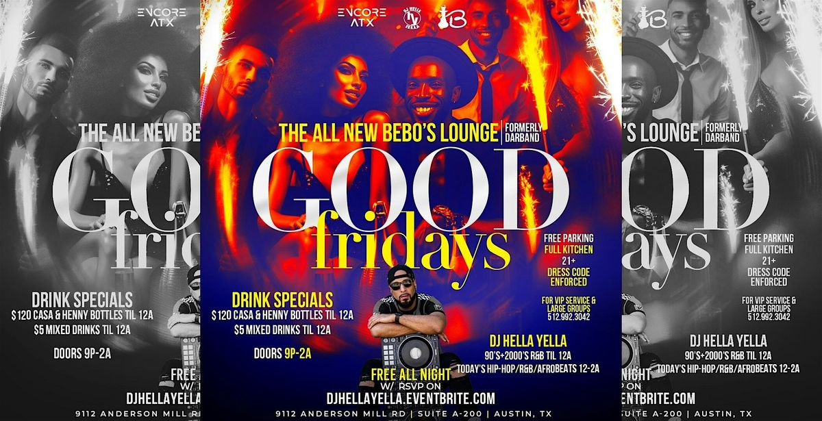 Good Fridays at The All New Bebo's Lounge