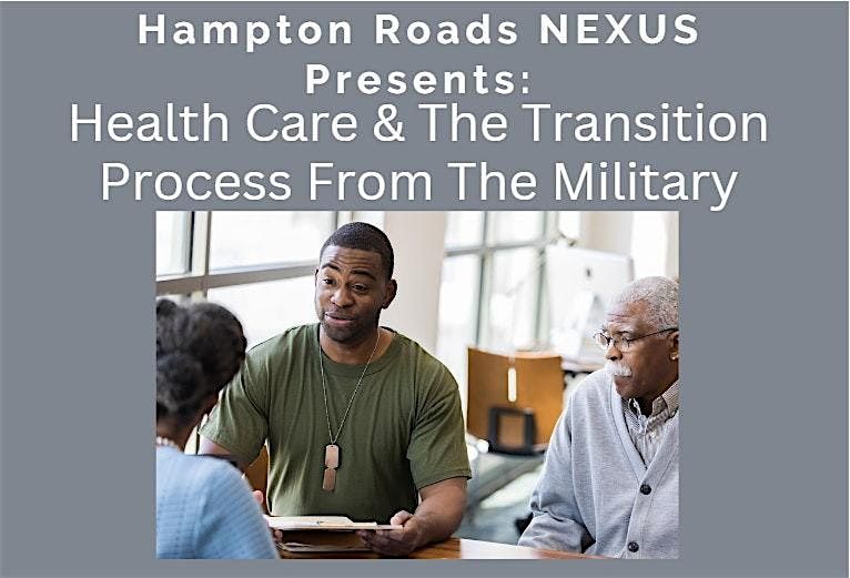 Health Care & The Transition Process From The Military