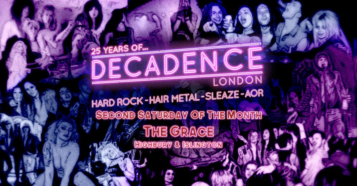 Decadence | Hard Rock & Hair Metal Club Night | 13th July