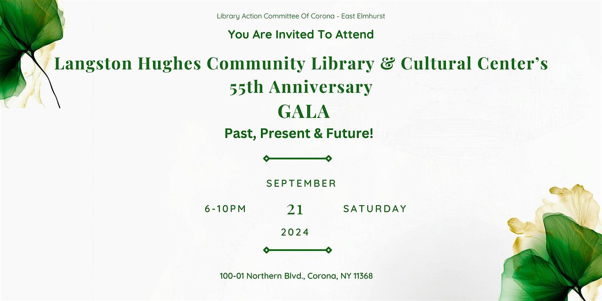 Langston Hughes Community Library & Cultural Center's 55th Anniversary Gala