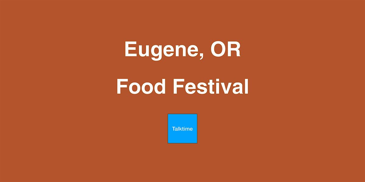 Food Festival - Eugene