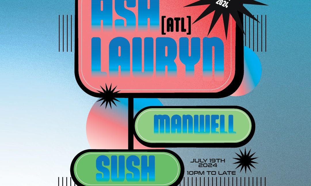 Kremwerk Presents: Ash Lauryn (ATL)