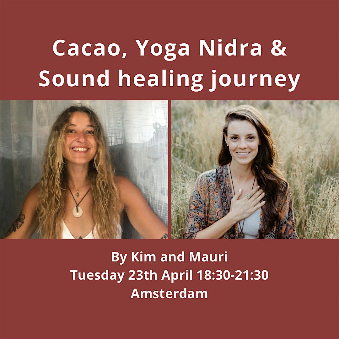 Cacao, Yoga Nidra & Sound healing journey