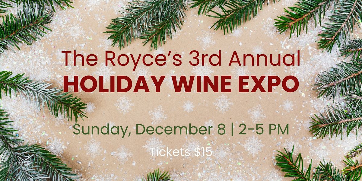 3rd Annual HOLIDAY WINE EXPO!