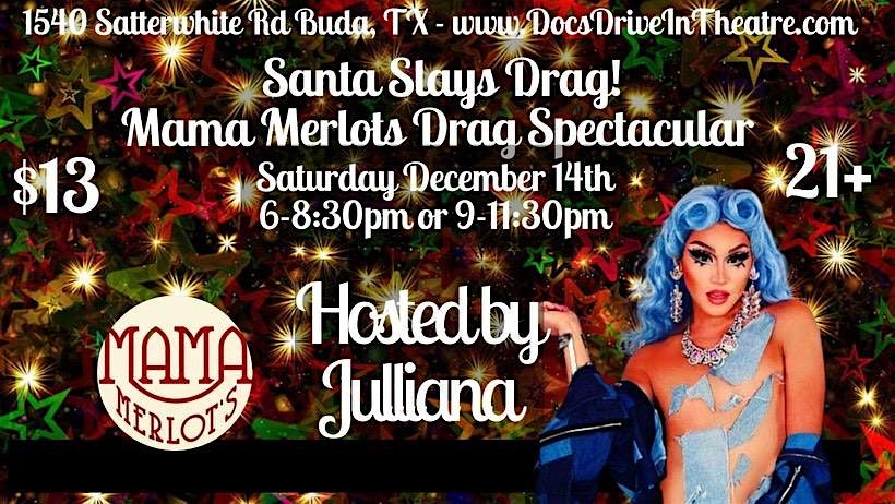 Santa Slays Drag! Mama Merlot's Drag Spectacular!