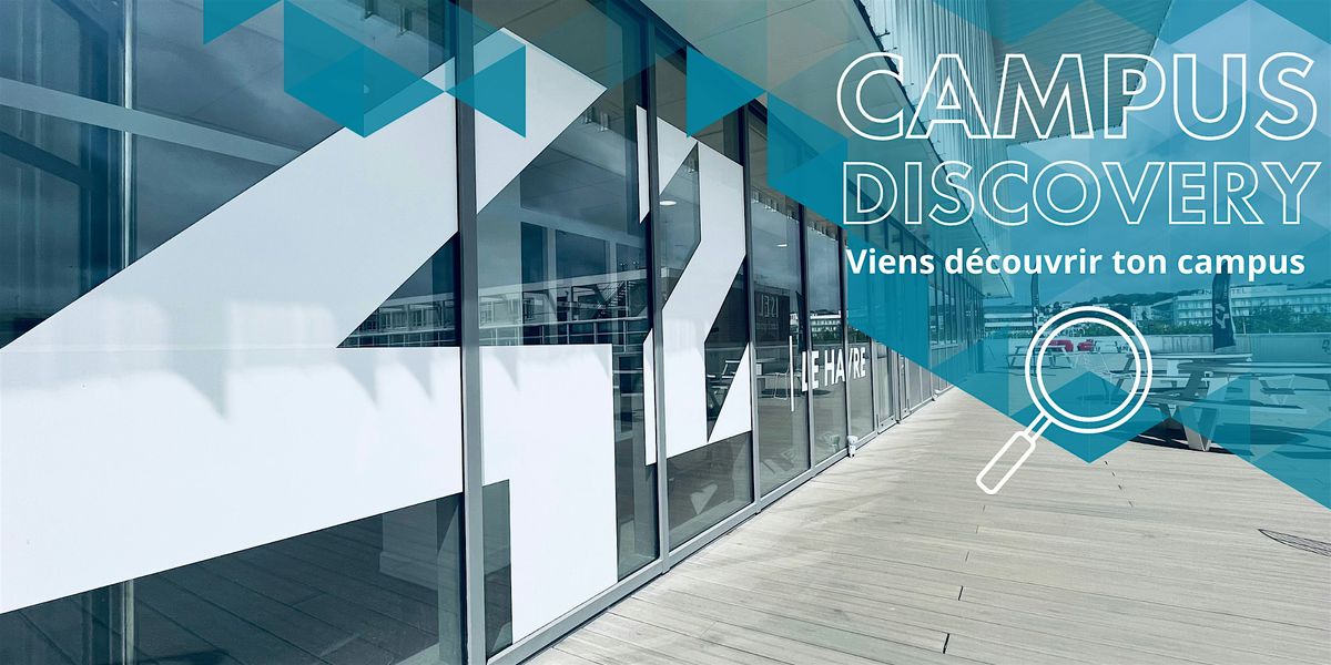 CAMPUS DISCOVERY - Viens d\u00e9couvrir ton campus !