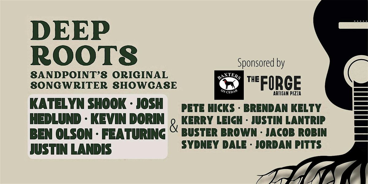 Deep Roots - Sandpoint's Original Songwriter Showcase