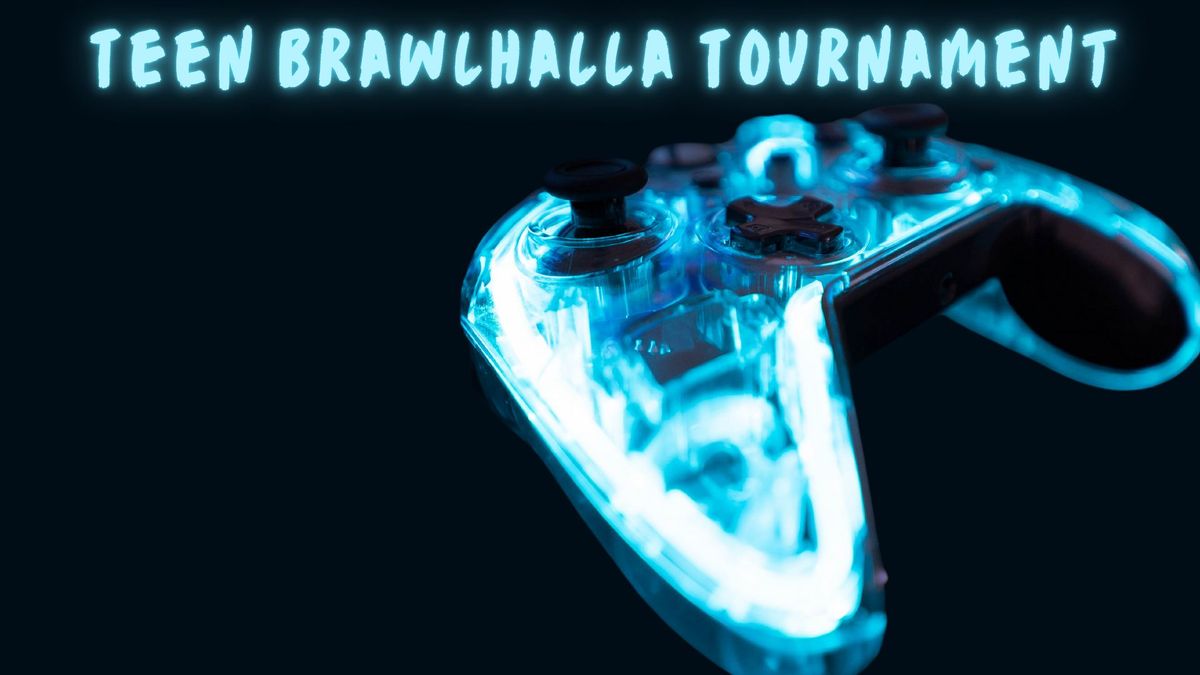 Teen Brawlhalla Tournament - ages 13-18