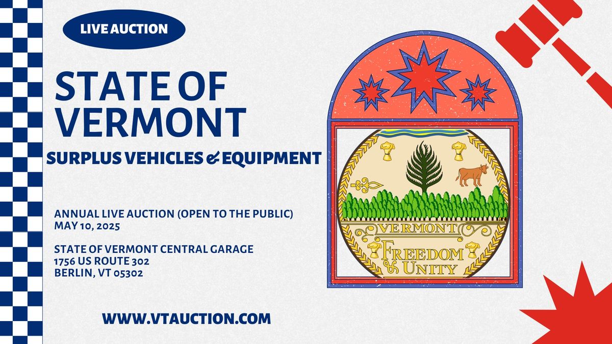 State of Vermont - Surplus Vehicles & Equipment Annual Live Auction (OPEN TO THE PUBLIC)