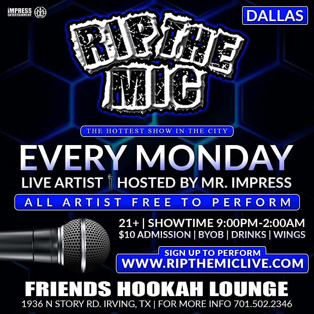 RIP THE MIC LIVE DALLAS SHOWCASE FRIENDS HOOKAH LOUNGE, Friends Hookah Lounge, Irving, 14