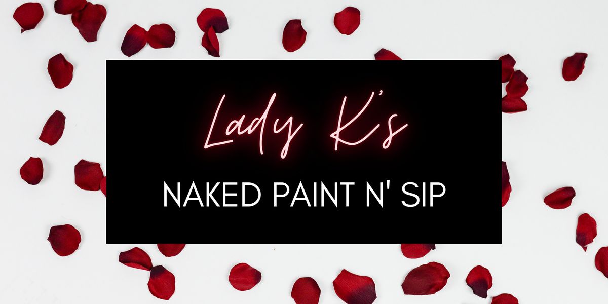 Naked Paint N' Sip at Lady Konfidential