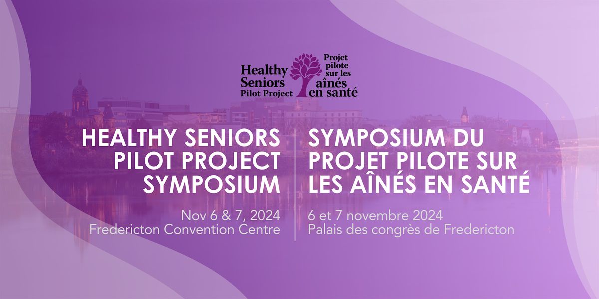 Healthy Seniors Pilot Project Symposium