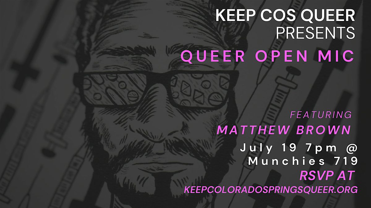Keep Colorado Springs Queer Open Mic Feat. Matthew Brown