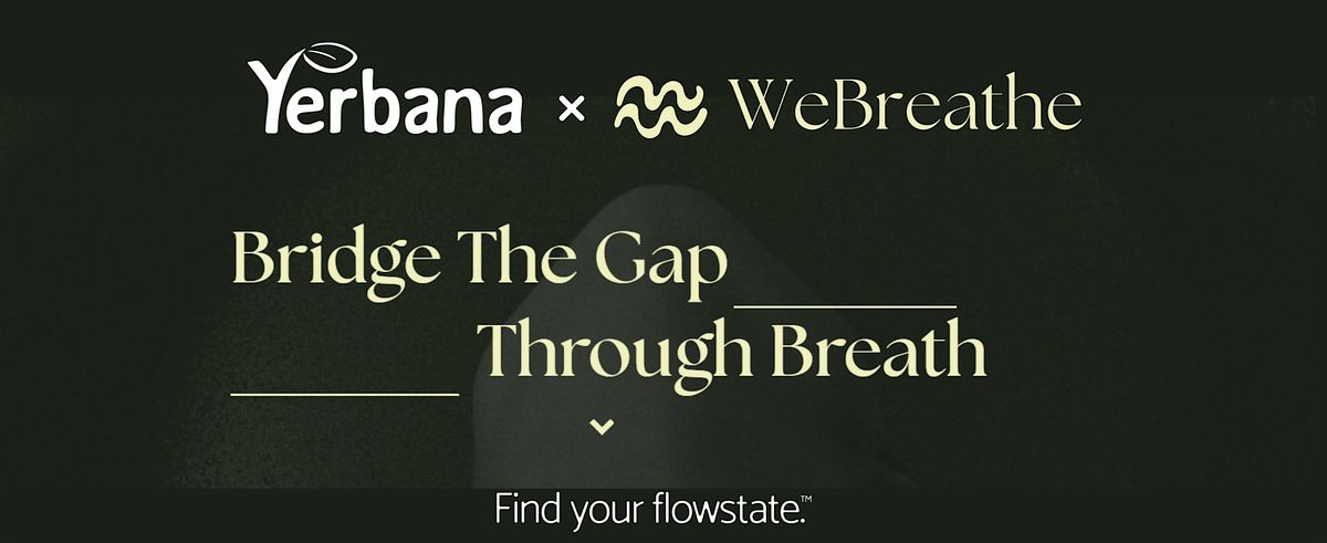 Conscious Expansion Breathwork with Yerbana and WeBreathe