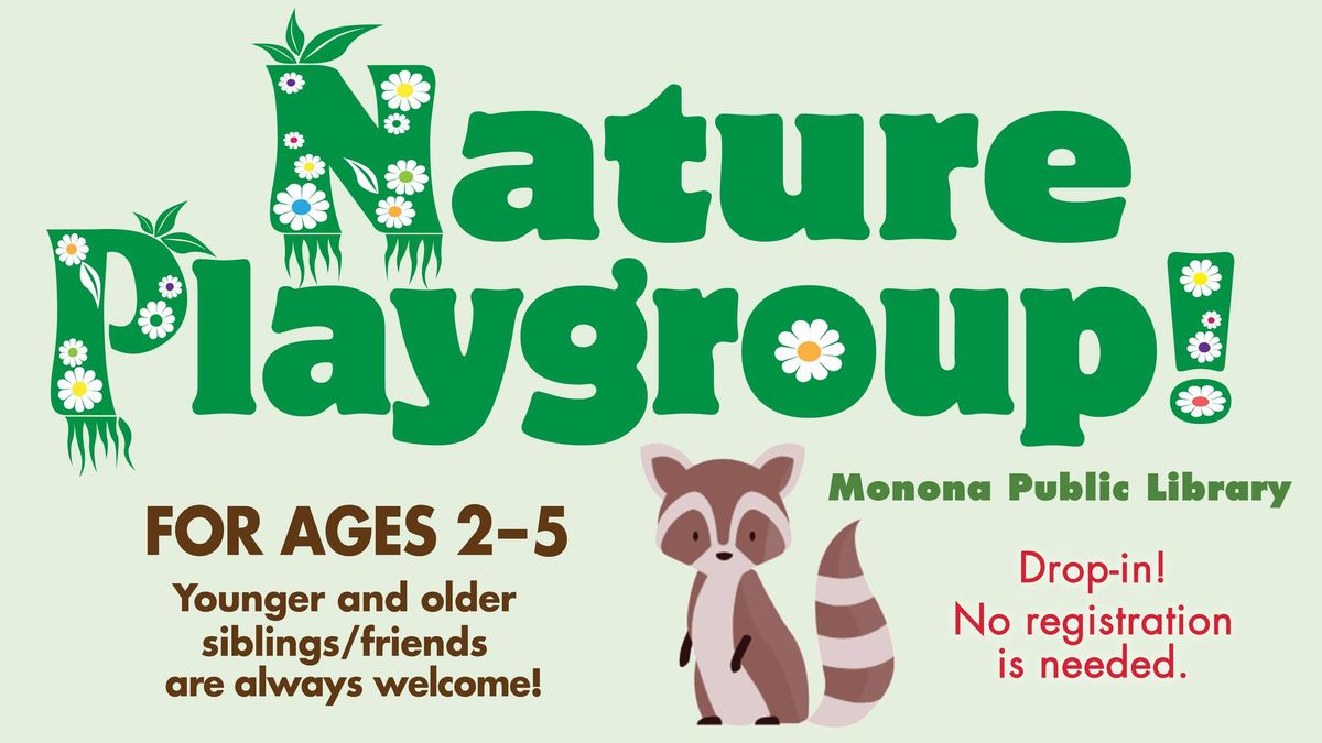 Nature Playgroup!