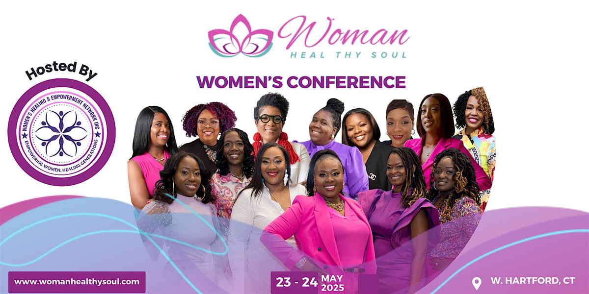 Woman Heal Thy Soul Conference 2025