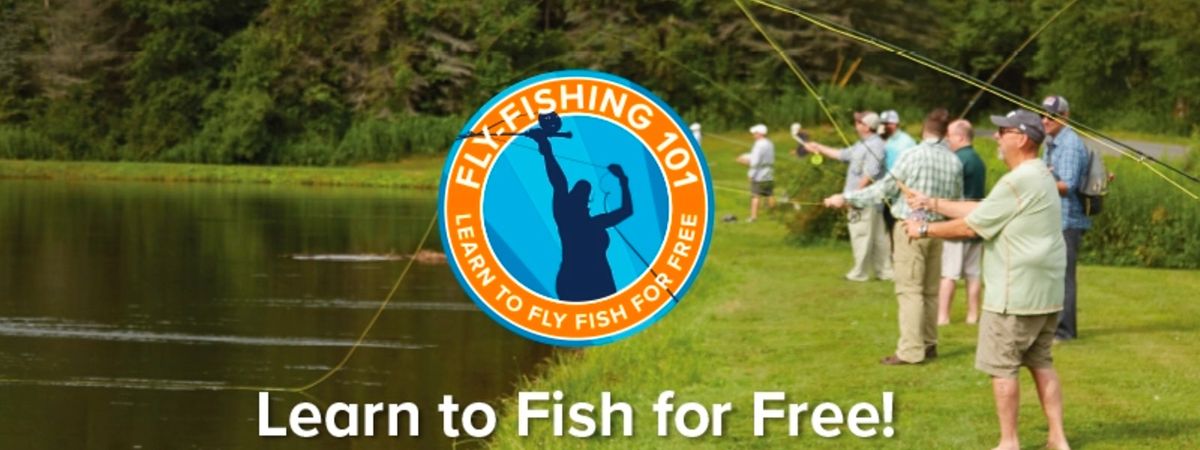 Fly Fishing 101 - 2022