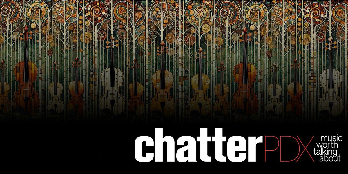 Chatter PDX: September 29th - Six Violins