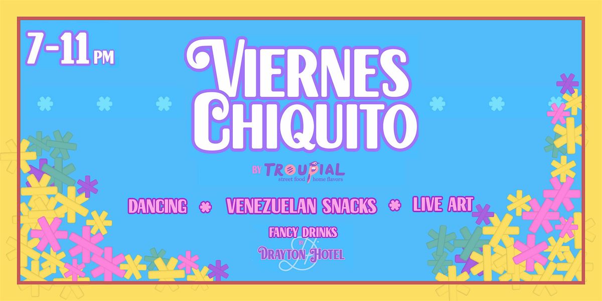 Viernes Chiquito x Pendant Terrace & Bar