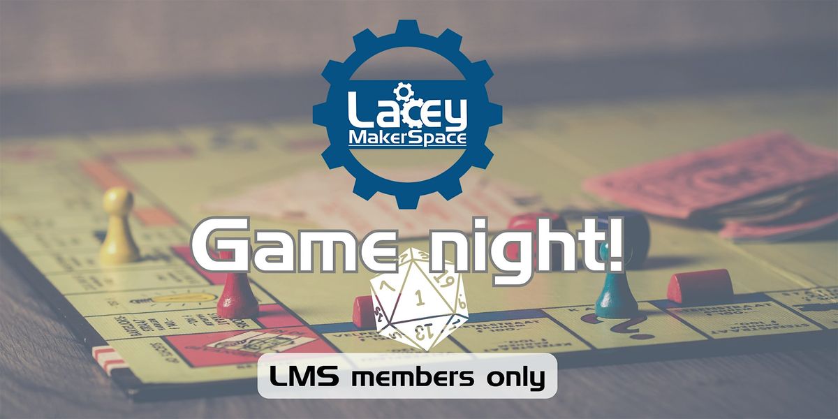 Game Night! - LMS Members only