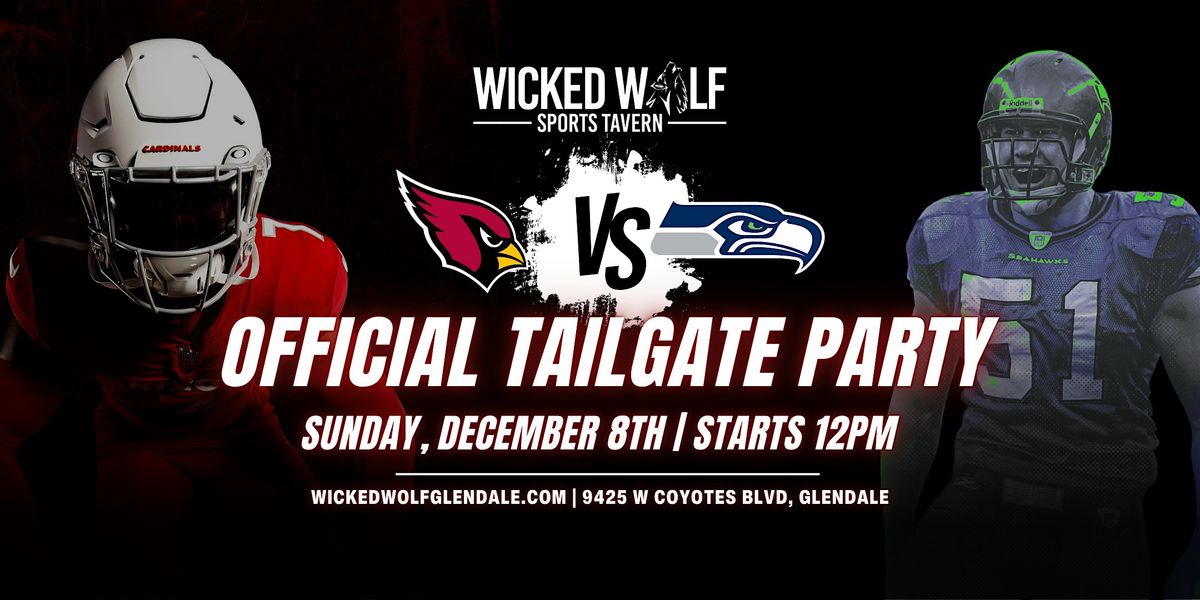 Cardinals vs Seahawks Official Tailgate