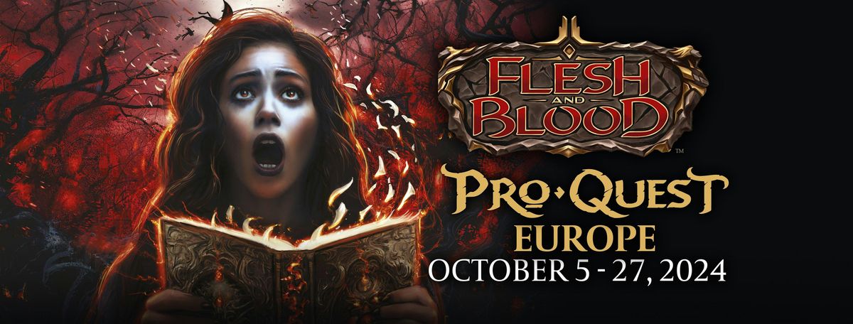 Flesh and Blood - Pro Quest Europe - Level Up Games - JOHNS CREEK