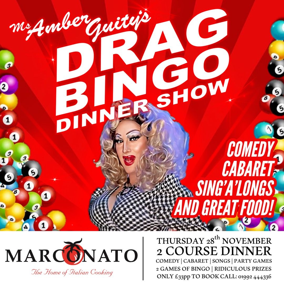 Ms Amber Guity\u2019s Drag Bingo Dinner Show @ Marconato, Hoddesdon - 28\/11\/24