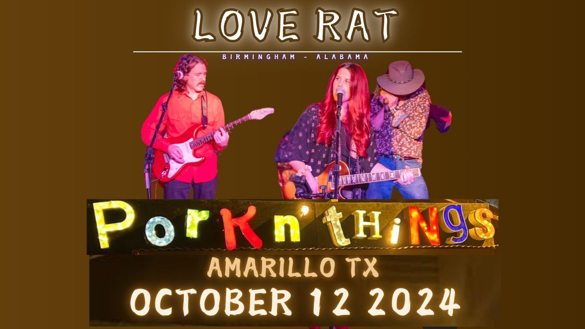 Love Rat at Pork N Things - Amarillo Tx