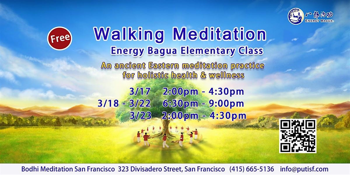 7-Day Walking Meditation Class (Energy Bagua)