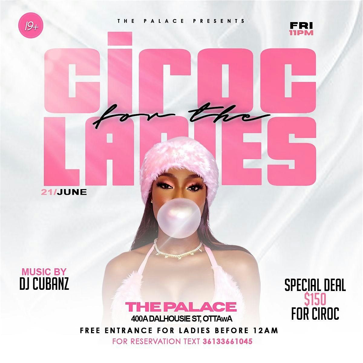 CIROC FOR THE LADIES FREE FOR LADIES BEFORE MIDNIGHT
