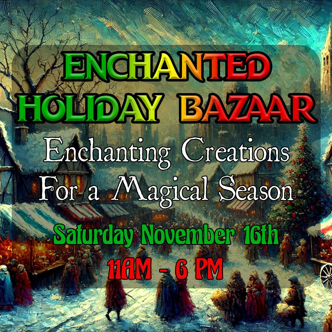 Enchanted Holiday Bazaar