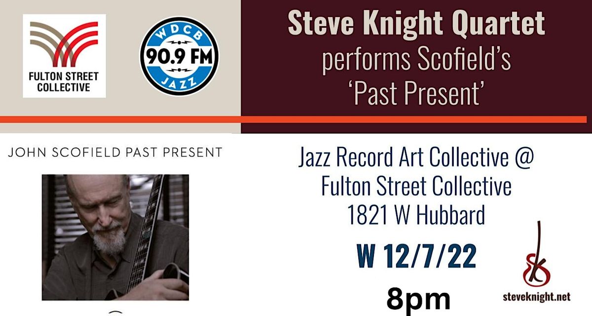 John Scofield's PAST PRESENT Performed Live at Jazz Record Art Collective