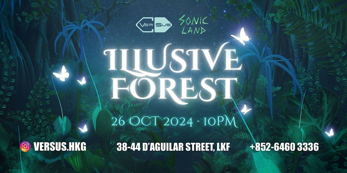 Illusive Forest - Halloween with SonicLand @ Versus Club