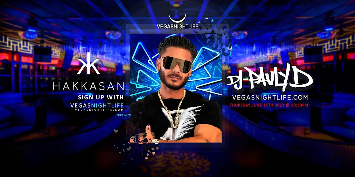 DJ Pauly D | Hakkasan Nightclub Thursday