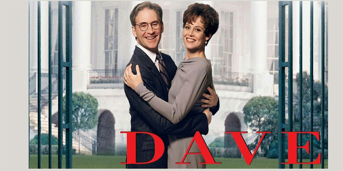 Friday Classic Film Series: DAVE (1993)