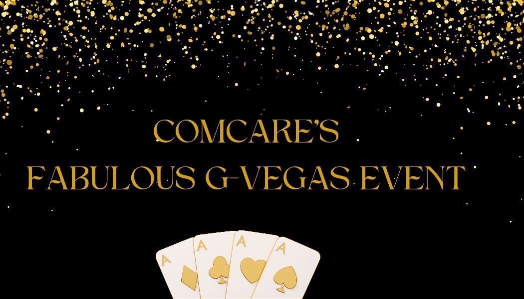 Comcare\u2019s Fabulous G-Vegas Benefit