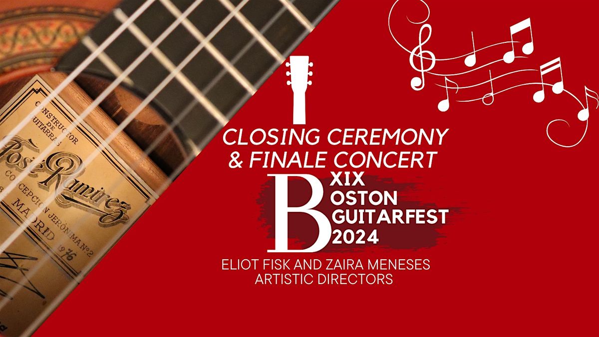 Boston GuitarFest 2024: Closing Ceremony & Finale Concert!