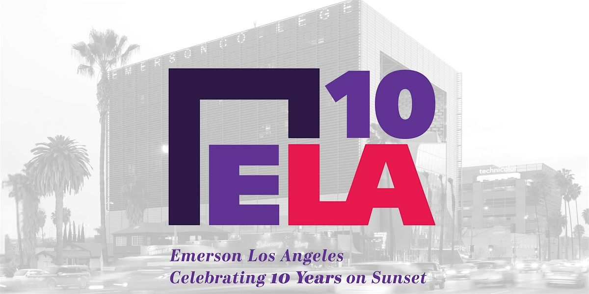 Emerson Los Angeles: Celebrating 10 Years on Sunset