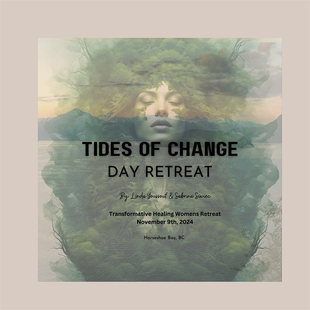 Tides of Change  Women\u2019s Day Retreat