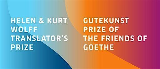 Helen & Kurt Wolff Translator's Prize and Gutekunst Prize Joint Ceremony