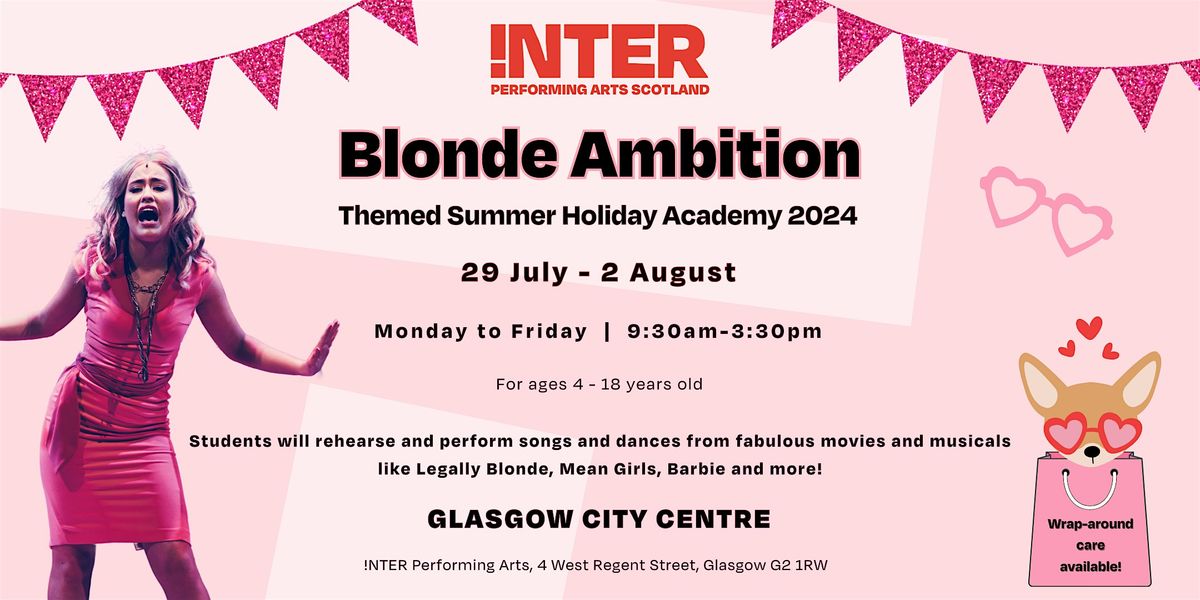 Blonde Ambition Themed Summer Holiday Academy