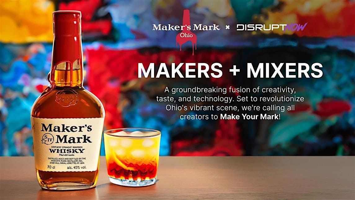 Makers + Mixers event