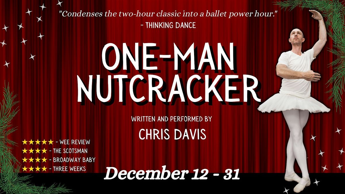 One-Man Nutcracker by Chris Davis