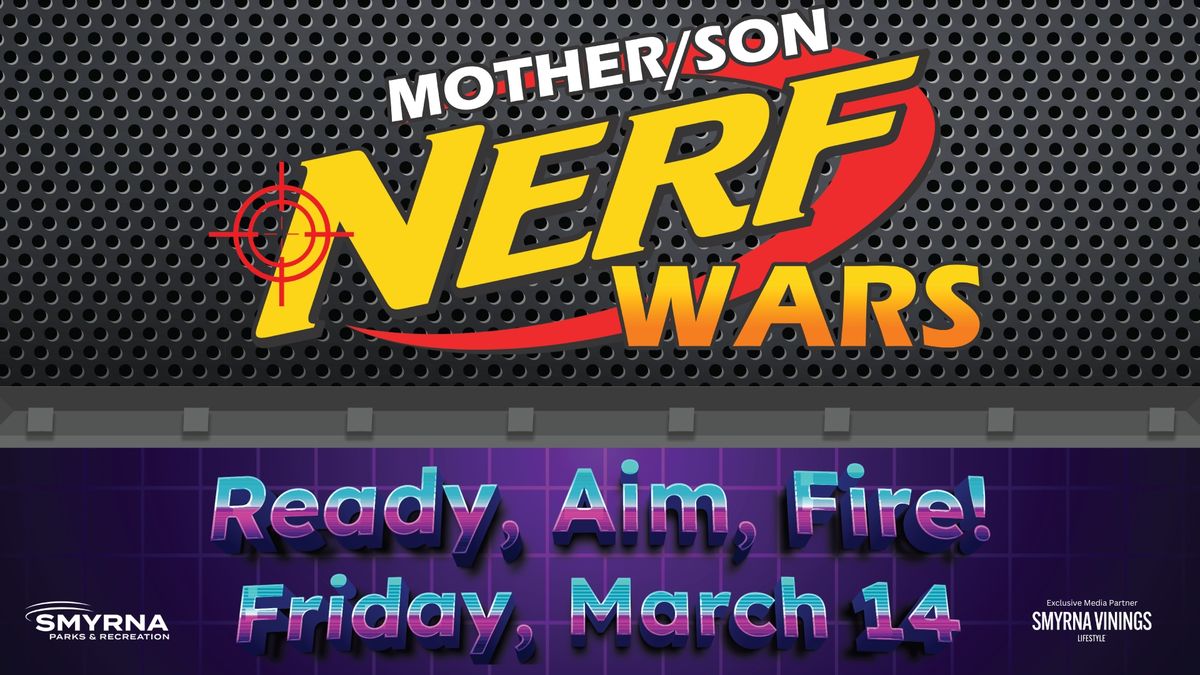 Mother Son Nerf Wars