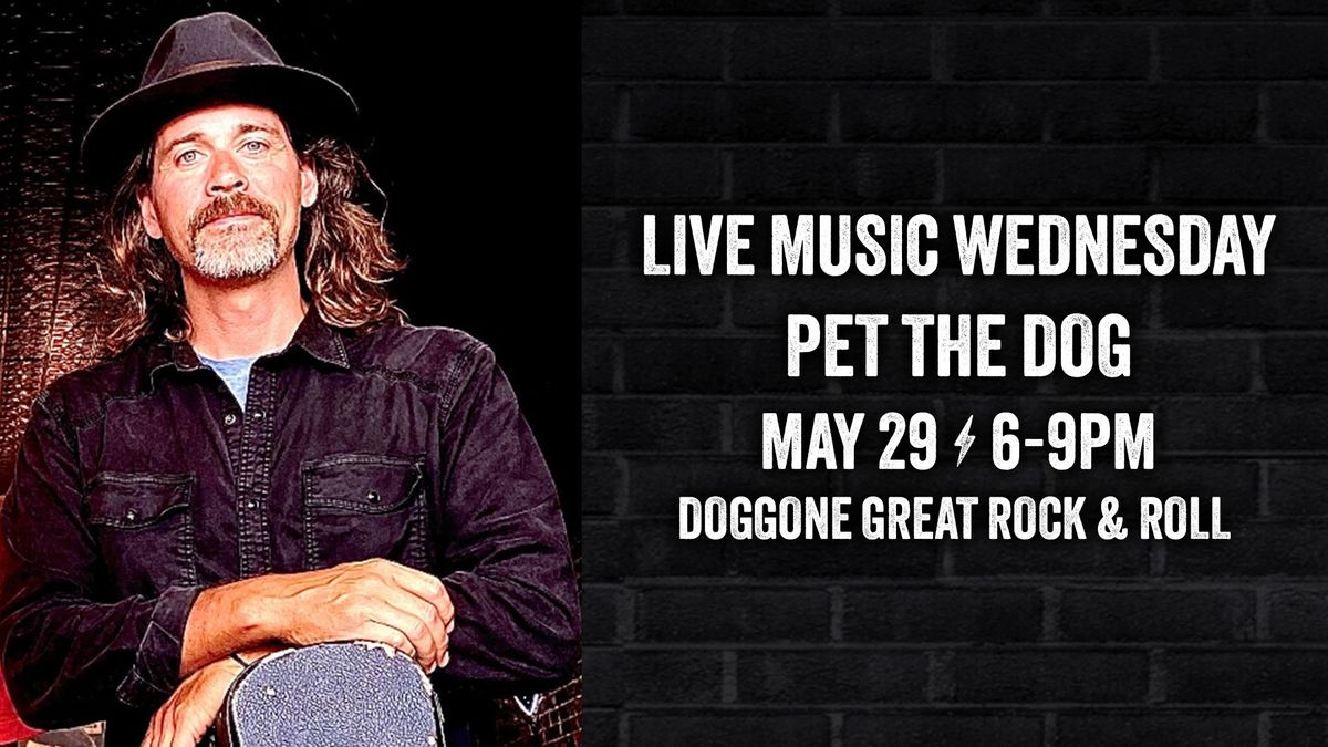 Live Music - Pet the Dog